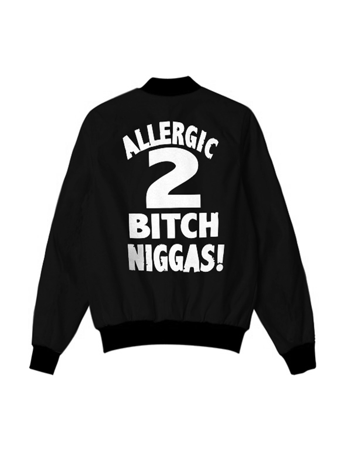 Allergic 2 Bitch Niggas Teespring Campaign Jacket